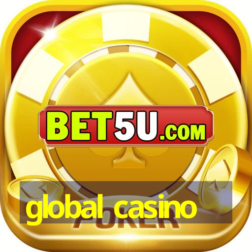 global casino